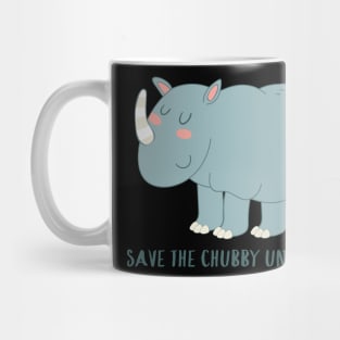 Save The Chubby Unicorns- Funny Rhino Gift Mug